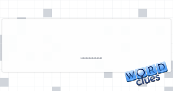 [Ignore that edit] Crossword Clue