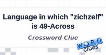Language in which quot zichzelf quot is 49 Across Crossword Clue