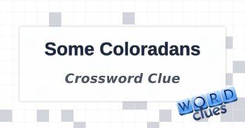 Some Coloradans Crossword Clue